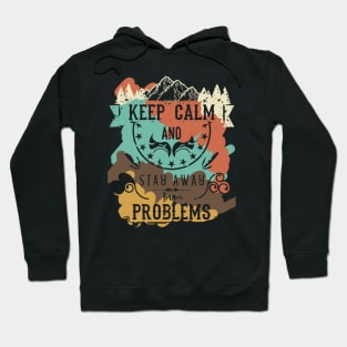 Keep Calm and Stay Away from Problems Vintage RC07 Hoodie